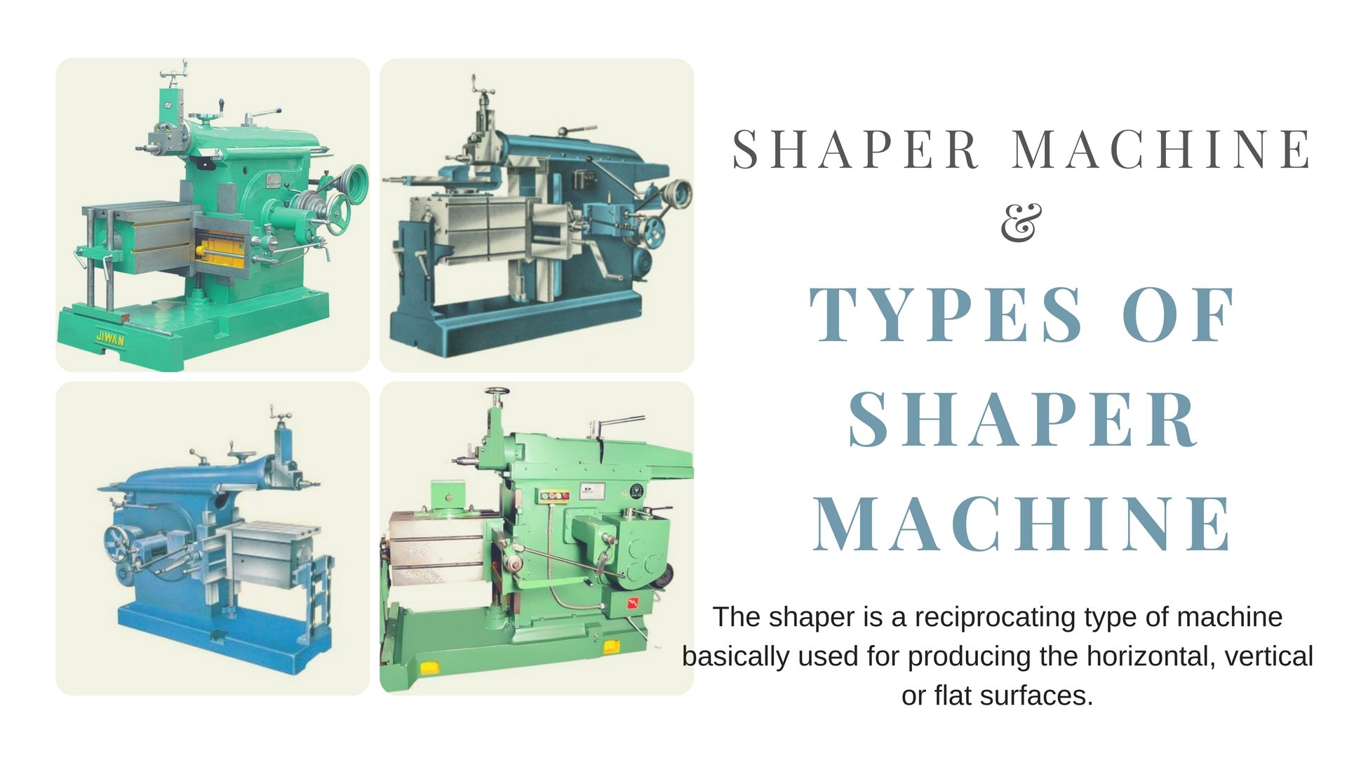 Shaper Machine (Parts, Function) Types of Shaper Machine 