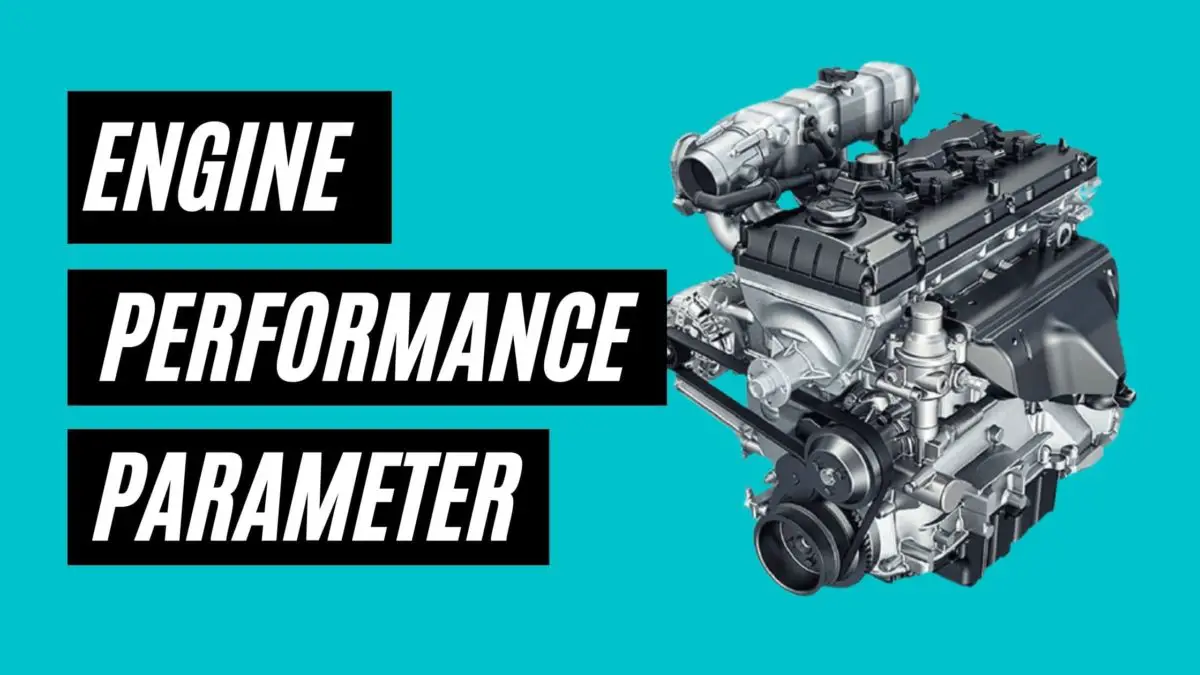 List of Engine Performance Parameters with [Definitions & PDF]